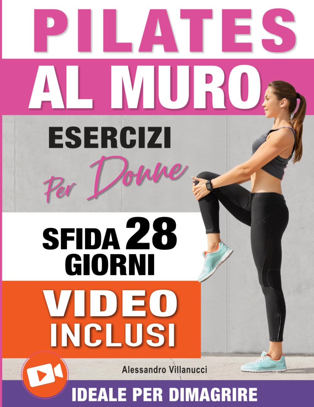 Pilates al Muro: Allenamenti di 20 Minuti per Ridurre il Girovita, Tonificare Gambe, Addome e Glutei - Sfida di 28 Giorni Ideale per Donne